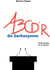 ABCD'R du Sarkozysme - Nicolas Sarkozy en 26 discours