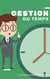 Comment gérer et optimisé sont temps de travail - comme un dieu