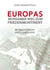 Europas mühsamer Weg zum Friedenskontinent - Betrachtungen eines Europäers