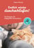 Endlich wieder durchschlafen - Ein Ratgeber für leidgprüfte Katzeneltern
