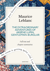 The Extraordinary Adventures of Arsène Lupin, Gentleman-Burglar: A Quick Read edition