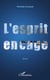 L'esprit en cage - Roman
