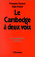 Le Cambodge à deux voix