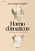 Homo climaticus - El clima nos hizo humanos