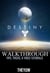 Destiny - Walkthrough - Tips, Tricks, & Video Tutorials
