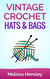 Vintage Crochet Hats & Bags