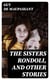The Sisters Rondoli, and Other Stories