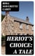 Heriot's Choice: A Tale