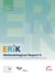 ERiK Methodological Report II - Implementation, Data Quality and Data Structure of the ERiK-Surveys 2020