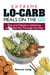 Extreme Lo-Carb Meals On The Go - Fast And Fabulous Solutions To Get You Through The Day