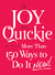 The Joy of the Quickie - More Than 150 Ways to Do It Now!