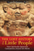 The Lost History of the Little People - Their Spiritually Advanced Civilizations around the World