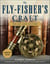 The Fly-Fisher's Craft - The Art and History
