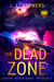 The Dead Zone: Ardent Redux Saga: Episode 4 (A Space Opera Adventure) - Ardent Redux Saga, #4