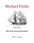 Michael Fields    Book Three    Hero of the American Revolution