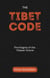 The Tibet Code - The Enigma of the Tibetan Oracle, #1