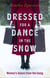 Dressed for a Dance in the Snow - Women's Voices from the Gulag