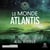 Le Monde Atlantis