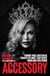 Accessory - Former Miss Australia. Convicted drug trafficker. Gangland girlfriend.