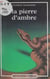 La Pierre d'ambre