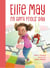Ellie May on April Fools' Day - An Ellie May Adventure