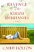 Revenge of the Kudzu Debutantes - A Novel