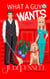 What A Guy Wants - A Reverse-Cinderella Reunion RomCom - Manley Maids, #5