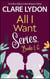 All I Want Series Boxset, Books 1-6 - All I Want Series, #9