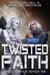 Twisted Faith - Wild Space Saga, #3