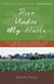Dirt Under My Nails - An American Farmer and Her Changing Land