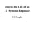 Day in the Life of an IT Systems Engineer
