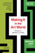 Making It in the Art World (Third Edition) - Strategies for Exhibitions and Funding