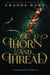 Of Thorn and Thread - Daughters of Eville, #4