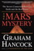 The Mars Mystery - The Secret Connection Between Earth and the Red Planet
