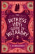 The Ruthless Lady's Guide to Wizardry