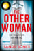 The Other Woman - An Incredibly Gripping Psychological Thriller With Shocking Twists