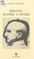 Bergson, matière à penser