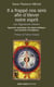 Il a frappé nos sens, afin d’élever notre esprit - Les signatures divines - Approche symbolique des signes bibliques, sacramentels et liturgiques