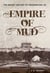 Empire of Mud - The Secret History of Washington, DC
