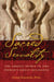 Sacred Sexuality - The Erotic Spirit in the World's Great Religions
