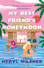 My Best Friend's Honeymoon - A friends-to-lovers romance with sweetness, spice, and a holiday too hot to waste