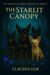 The Starlit Canopy - The Forgotten Grove Chronicles, #8