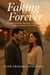 Faking Forever - Maple Creek Love Stories