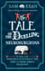 The Tale of the Duelling Neurosurgeons - The History of the Human Brain as Revealed by True Stories of Trauma, Madness, and Recovery