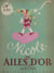 Nicole aux ailes d'or - Avec 18 illustrations en couleurs