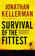 Survival of the Fittest (Alex Delaware series, Book 12) - An unputdownable psychological crime novel