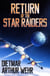 Return of the Star Raiders - The Long Road Back, #1