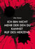 Ich bin nicht mehr der den du kannst - Ruf des Herzens