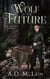 Wolf Of The Future - Spirit Of The Wolf, #3