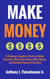Make Money: A Beginners Guide to Start an Online Business, Work from Home, Make Money, and Develop Financial Freedom